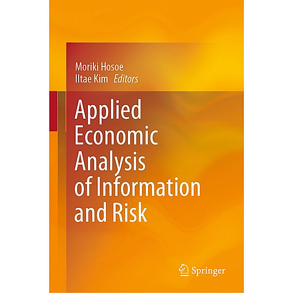 Applied Economic Analysis of Information and Risk