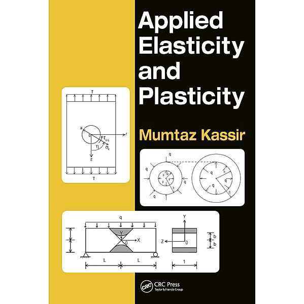 Applied Elasticity and Plasticity, Mumtaz Kassir