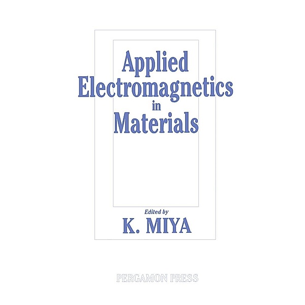 Applied Electromagnetics in Materials