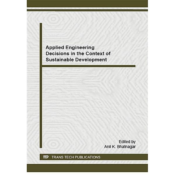 Applied Engineering Decisions in the Context of Sustainable Development