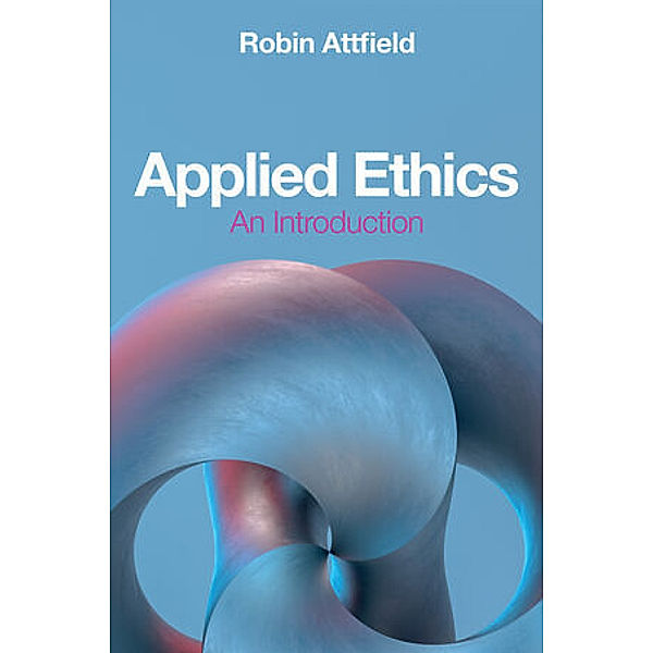 Applied Ethics, Robin Attfield