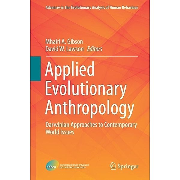 Applied Evolutionary Anthropology / Advances in the Evolutionary Analysis of Human Behaviour Bd.1