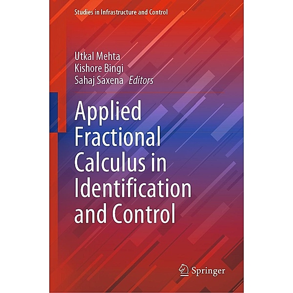 Applied Fractional Calculus in Identification and Control / Studies in Infrastructure and Control
