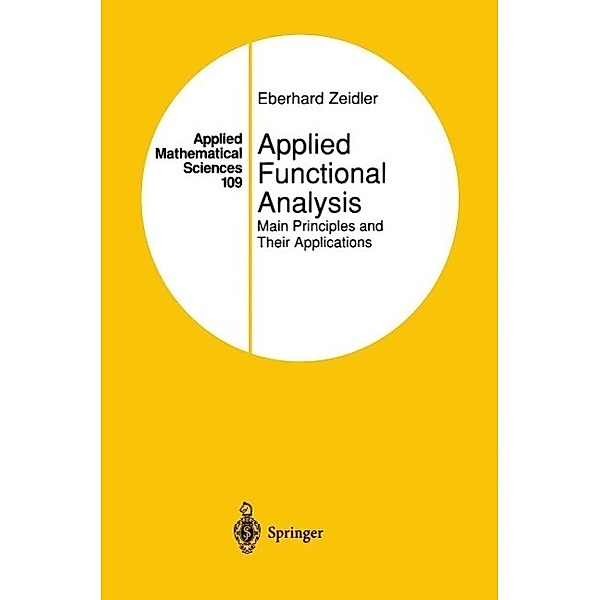 Applied Functional Analysis / Applied Mathematical Sciences Bd.109, Eberhard Zeidler