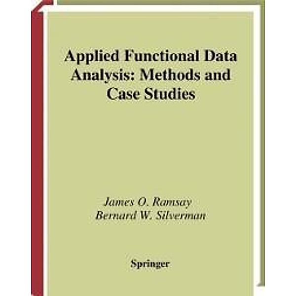 Applied Functional Data Analysis / Springer Series in Statistics, J. O. Ramsay, B. W. Silverman