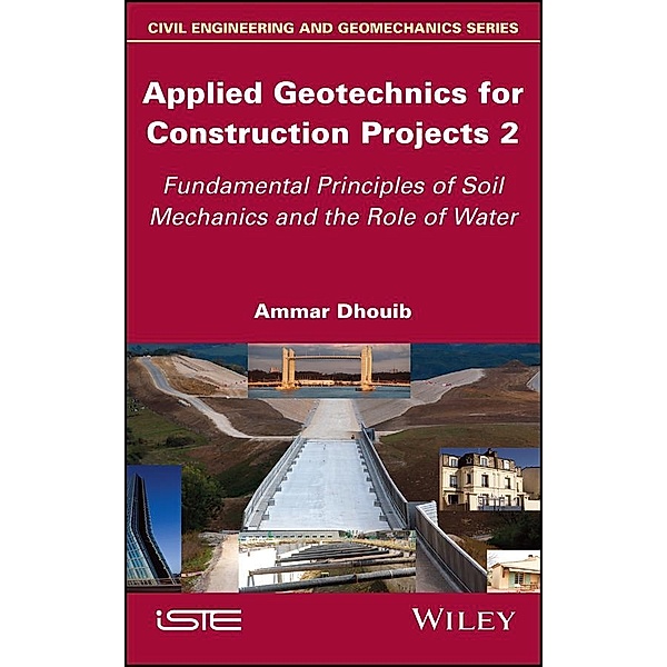 Applied Geotechnics for Construction Projects, Volume 2, Ammar Dhouib
