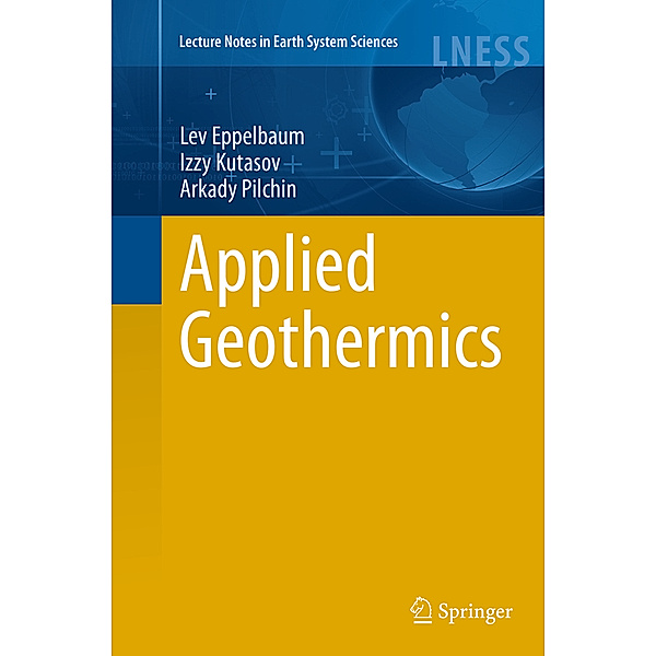 Applied Geothermics, Lev Eppelbaum, Izzy Kutasov, Arkady Pilchin
