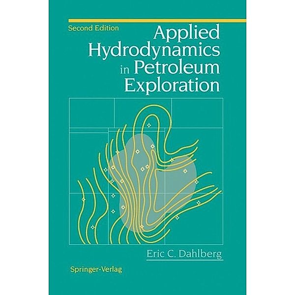 Applied Hydrodynamics in Petroleum Exploration, Eric C. Dahlberg