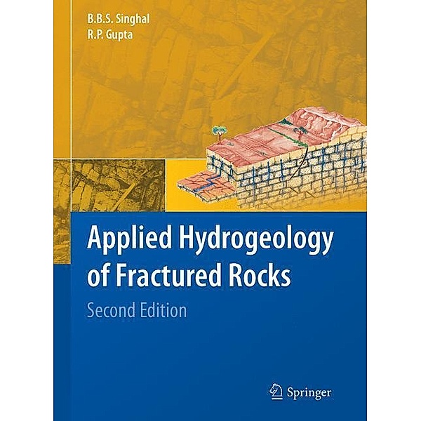 Applied Hydrogeology of Fractured Rocks, B.B.S. Singhal ?, R. P. Gupta
