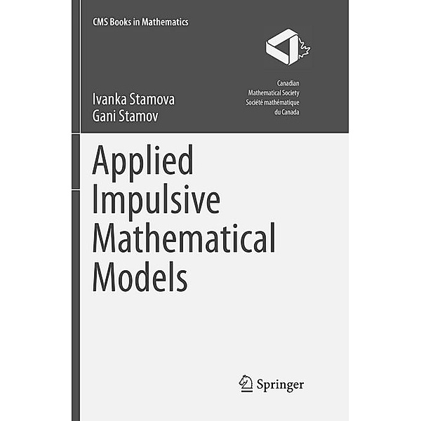 Applied Impulsive Mathematical Models, Ivanka Stamova, Gani Stamov