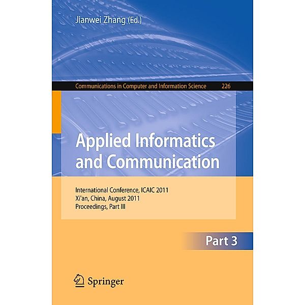 Applied Informatics and Communication, Part III / Communications in Computer and Information Science Bd.226
