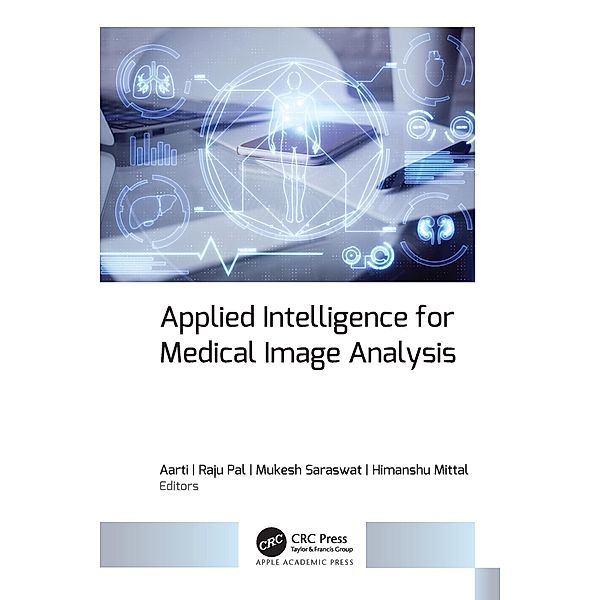 Applied Intelligence for Medical Image Analysis