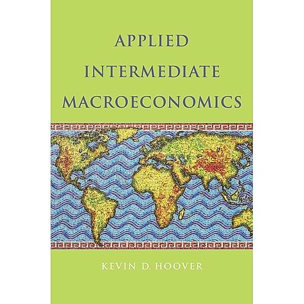 Applied Intermediate Macroeconomics, Kevin D. Hoover
