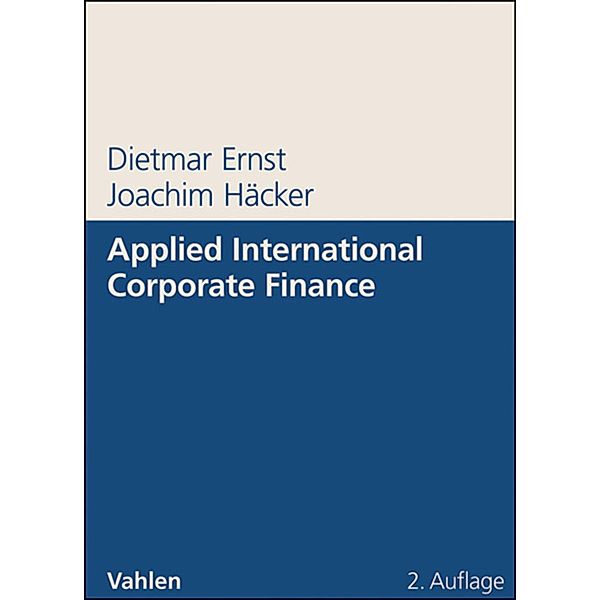 Applied International Corporate Finance, Dietmar Ernst, Joachim Häcker