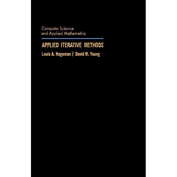 Applied Iterative Methods, Louis A. Hageman