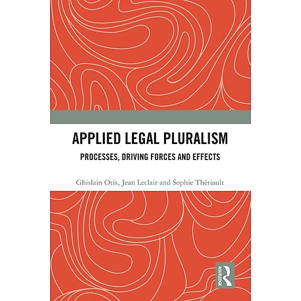 Applied Legal Pluralism, Ghislain Otis, Jean Leclair, Sophie Thériault