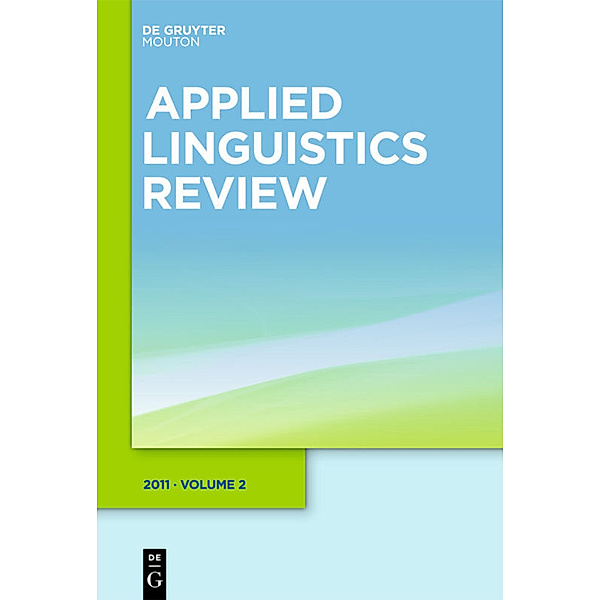 Applied Linguistics Review / 2011 2 / Applied Linguistics Review. 2011 2, Li Wei