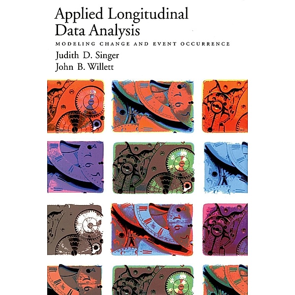 Applied Longitudinal Data Analysis, Judith D. Singer, John B. Willett