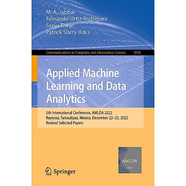 Applied Machine Learning and Data Analytics / Communications in Computer and Information Science Bd.1818