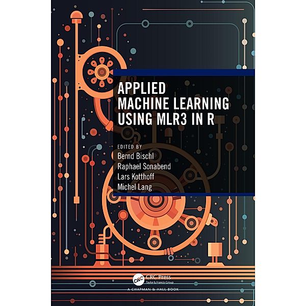 Applied Machine Learning Using mlr3 in R