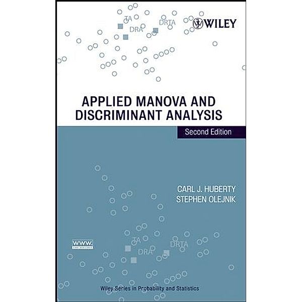 Applied MANOVA and Discriminant Analysis, Carl J. Huberty, Stephen Olejnik