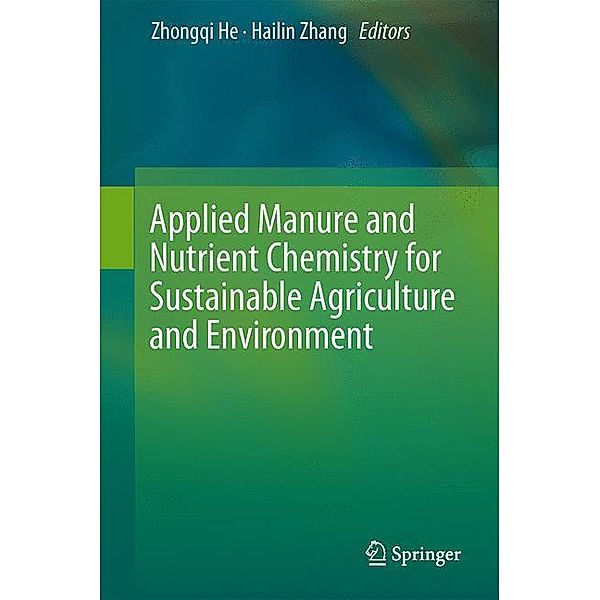 Applied Manure and Nutrient Chemistry for Sustainable Agric.