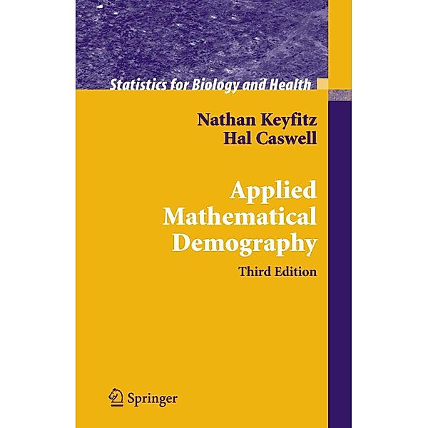 Applied Mathematical Demography / Statistics for Biology and Health, Nathan Keyfitz, Hal Caswell