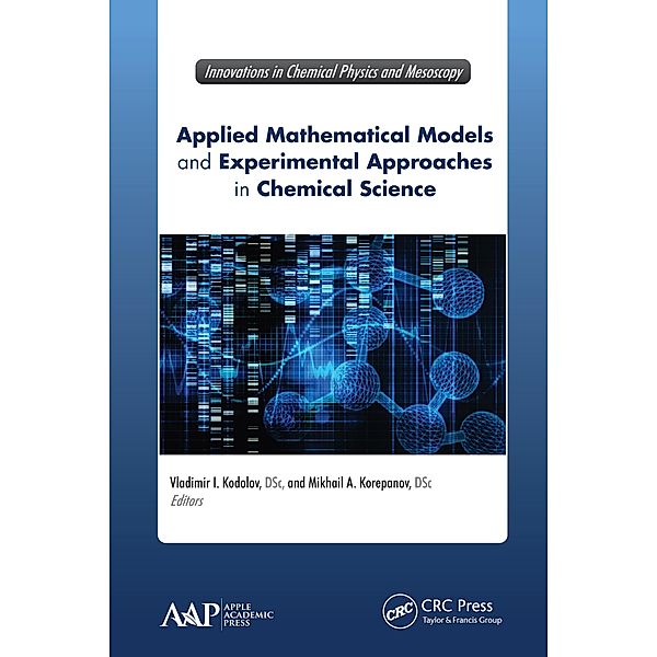 Applied Mathematical Models and Experimental Approaches in Chemical Science