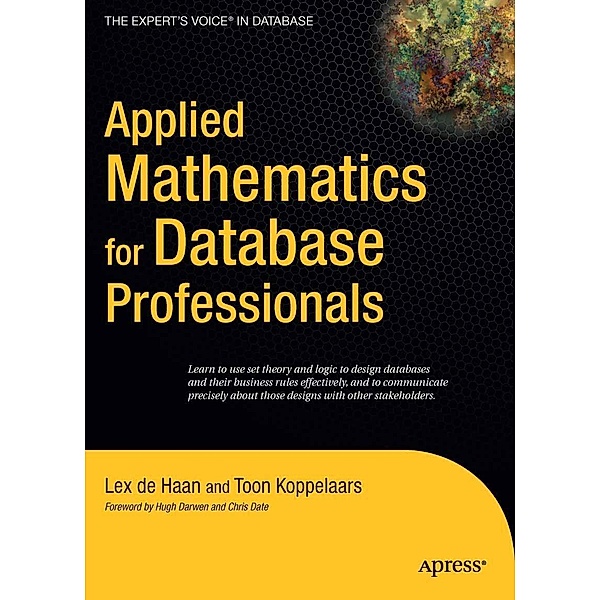 Applied Mathematics for Database Professionals, Lex deHaan, Toon Koppelaars