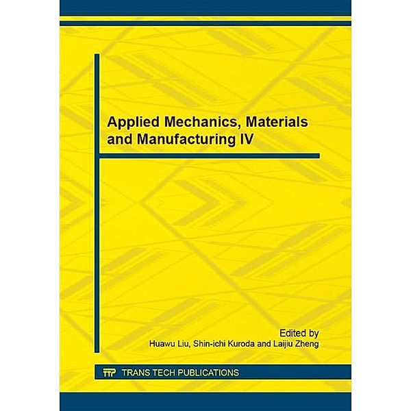 Applied Mechanics, Materials and Manufacturing IV