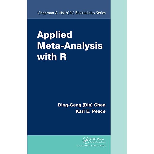 Applied Meta-Analysis with R, Ding-Geng (Din) Chen, Karl E. Peace