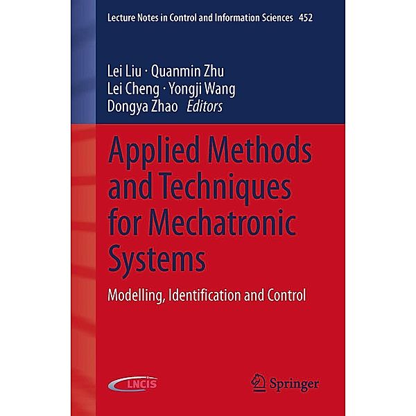 Applied Methods and Techniques for Mechatronic Systems / Lecture Notes in Control and Information Sciences Bd.452