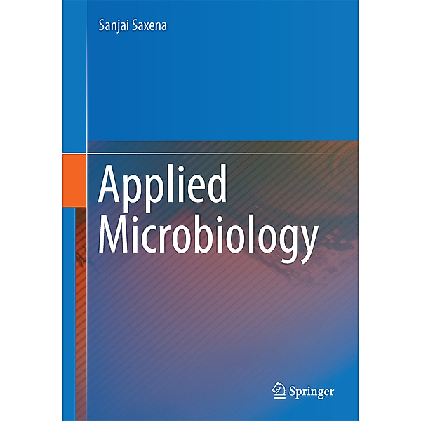 Applied Microbiology, Sanjai Saxena