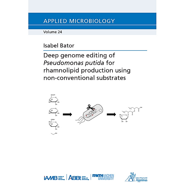 Applied Microbiology / Deep genome editing of Pseudomonas putida for rhamnolipid production using non-conventional substrates, Isabel Bator
