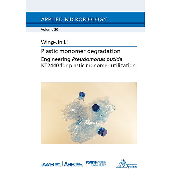 Applied Microbiology / Plastic monomer degradation - Engineering Pseudomonas putida KT2440 for plastic monomer utilization, Wing-Jin Li