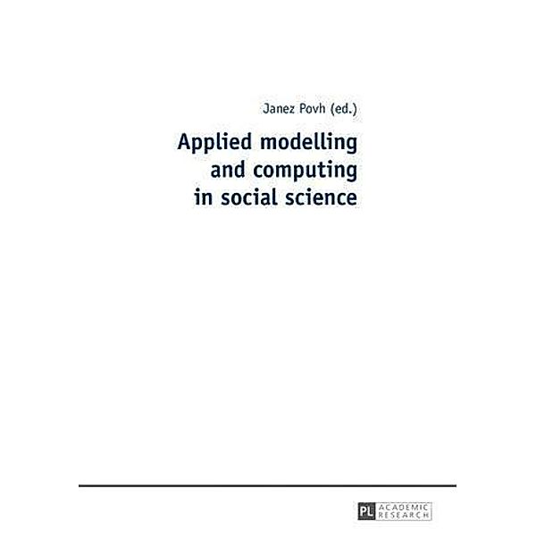 Applied modelling and computing in social science