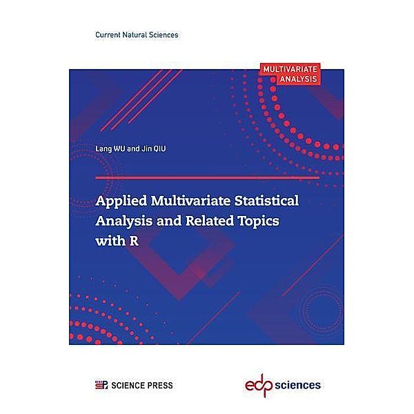 Applied Multivariate Statistical Analysis and Related Topics with R, Lang Wu, Jin Qiu