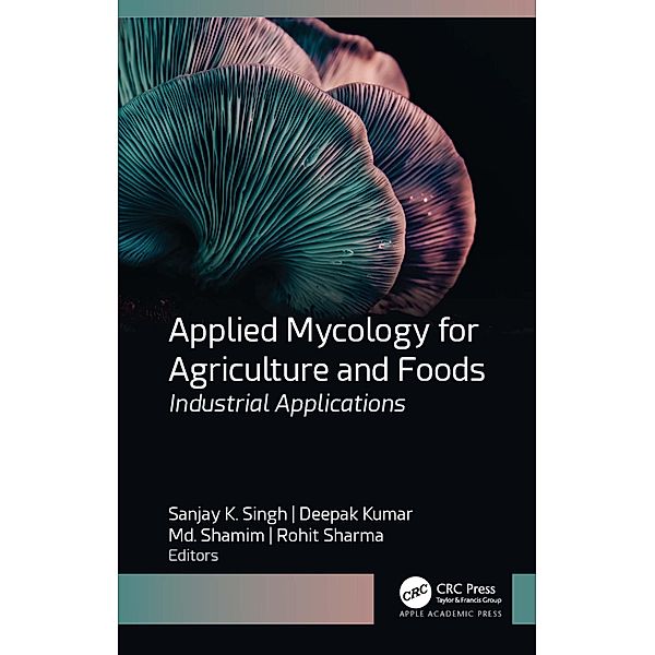 Applied Mycology for Agriculture and Foods