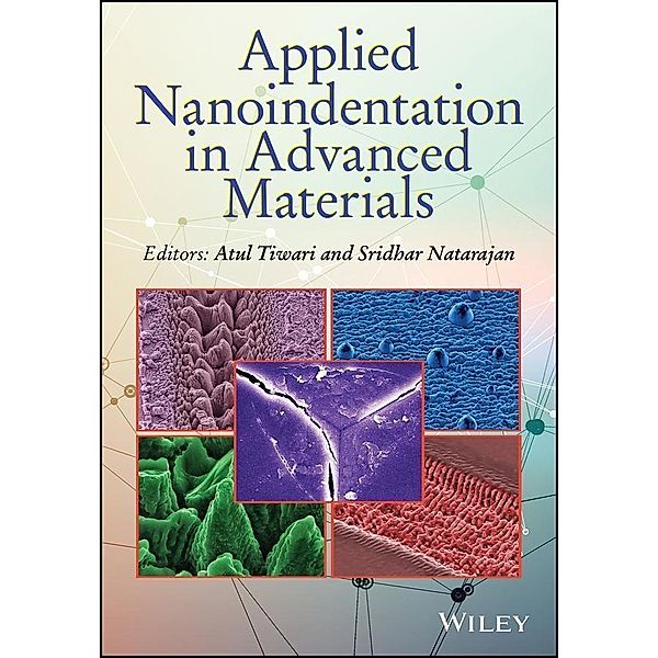 Applied Nanoindentation in Advanced Materials