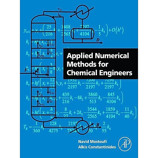 Applied Numerical Methods for Chemical Engineers, Navid Mostoufi, Alkis Constantinides