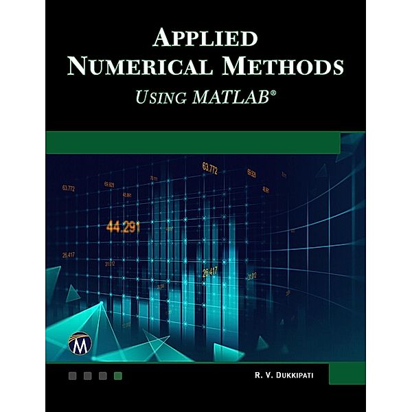 Applied Numerical Methods Using MATLAB, Dukkipati R. V. Dukkipati