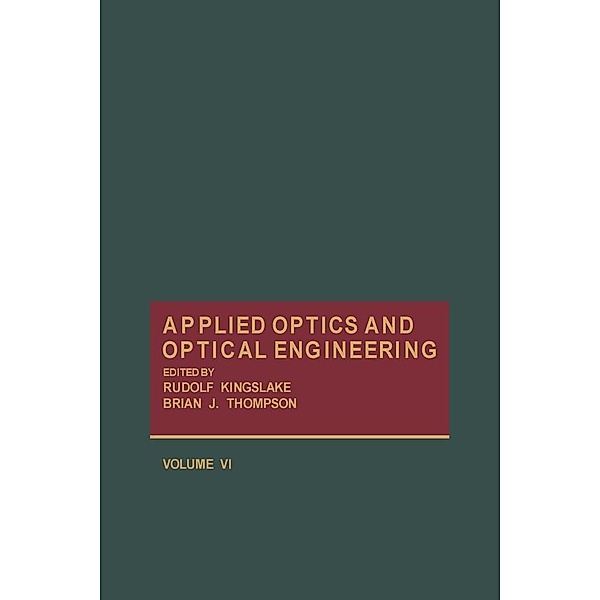 Applied Optics and Optical Engineering V6