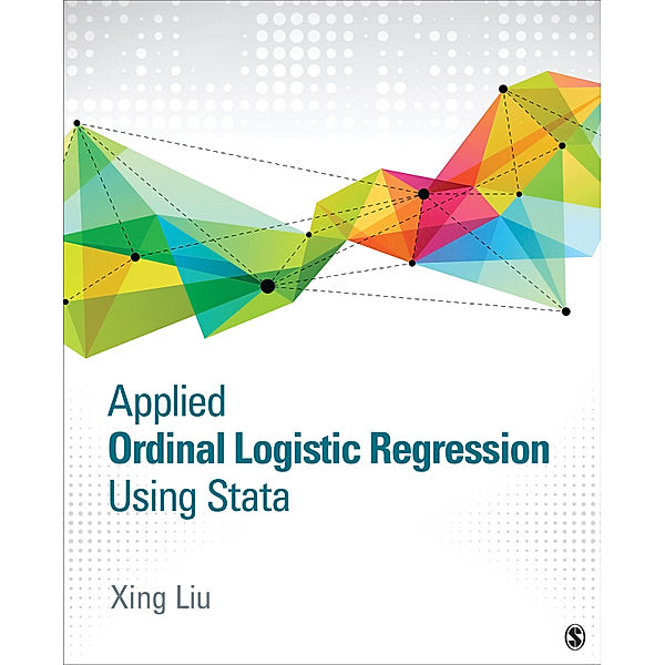 Applied Ordinal Logistic Regression Using Stata, Xing Liu