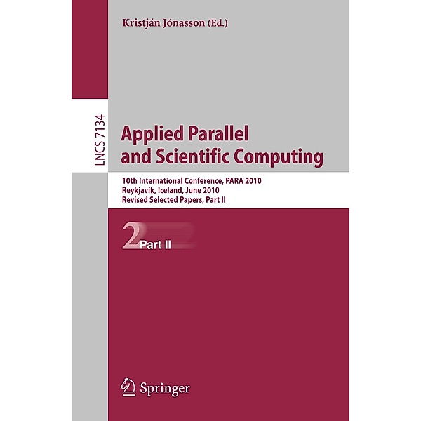 Applied Parallel and Scientific Computing / Lecture Notes in Computer Science Bd.7134