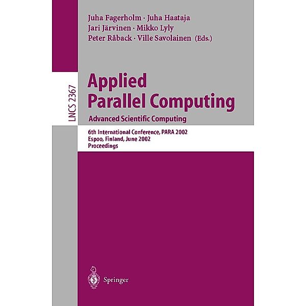 Applied Parallel Computing: Advanced Scientific Computing / Lecture Notes in Computer Science Bd.2367