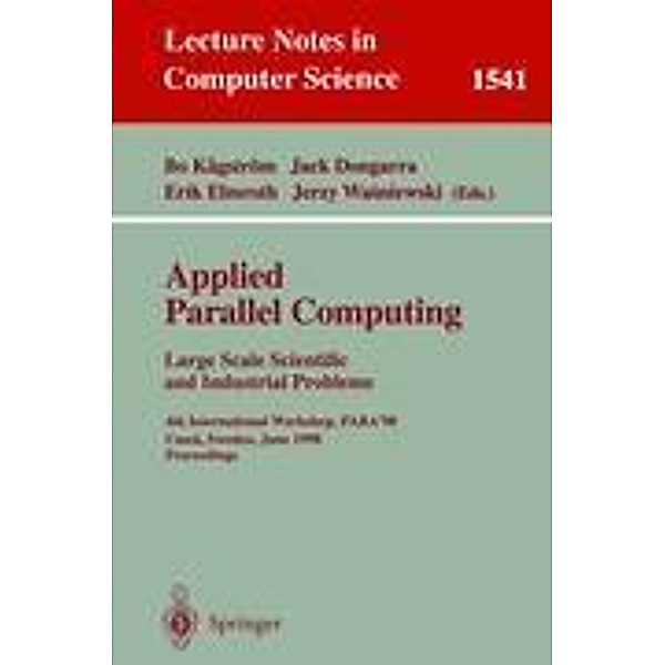 Applied Parallel Computing. Large Scale Scientific and Industrial Problems