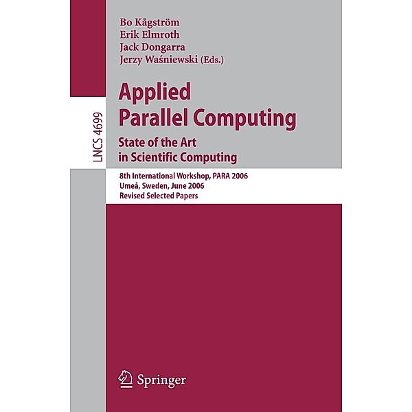 Applied Parallel Computing / Lecture Notes in Computer Science Bd.4699