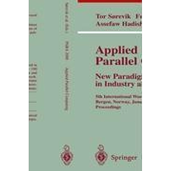 Applied Parallel Computing. New Paradigms for HPC in Industry and Academia