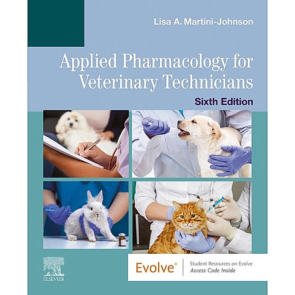Applied Pharmacology for Veterinary Technicians - E-Book, Lisa Martini-Johnson