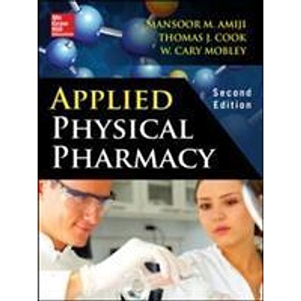 Applied Physical Pharmacy, Mansoor Amiji, Thomas J. Cook, Cary Mobley